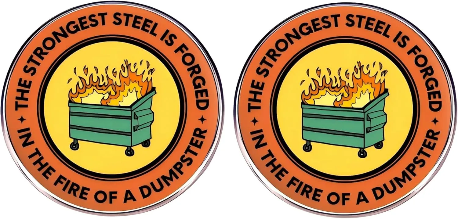 2 Inspirational English Button Pins, THE STRONGEST STEEL IS FORGED IN THE FIRE OF A DUMPSTER Metal Alloy Badge Clothes Bag Accessories