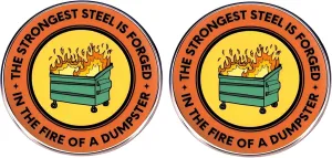 2 Inspirational English Button Pins, THE STRONGEST STEEL IS FORGED IN THE FIRE OF A DUMPSTER Metal Alloy Badge Clothes Bag Accessories