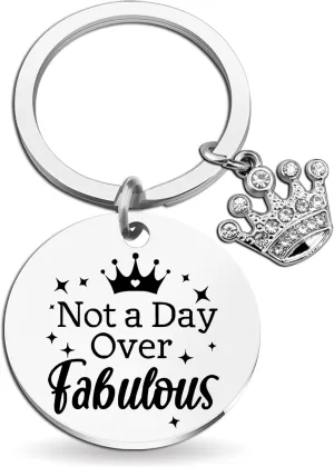Not A Day Over Fabulous Keychain Gifts Best Birthday Gifts Ideas for Women Girls Funny Womens Bday Gift for Her, Friends, Coworkers, Daughter, Sister, Wife, Mom, Aunt